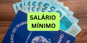 Salário Mínimo. Foto: Reprodução/Internet