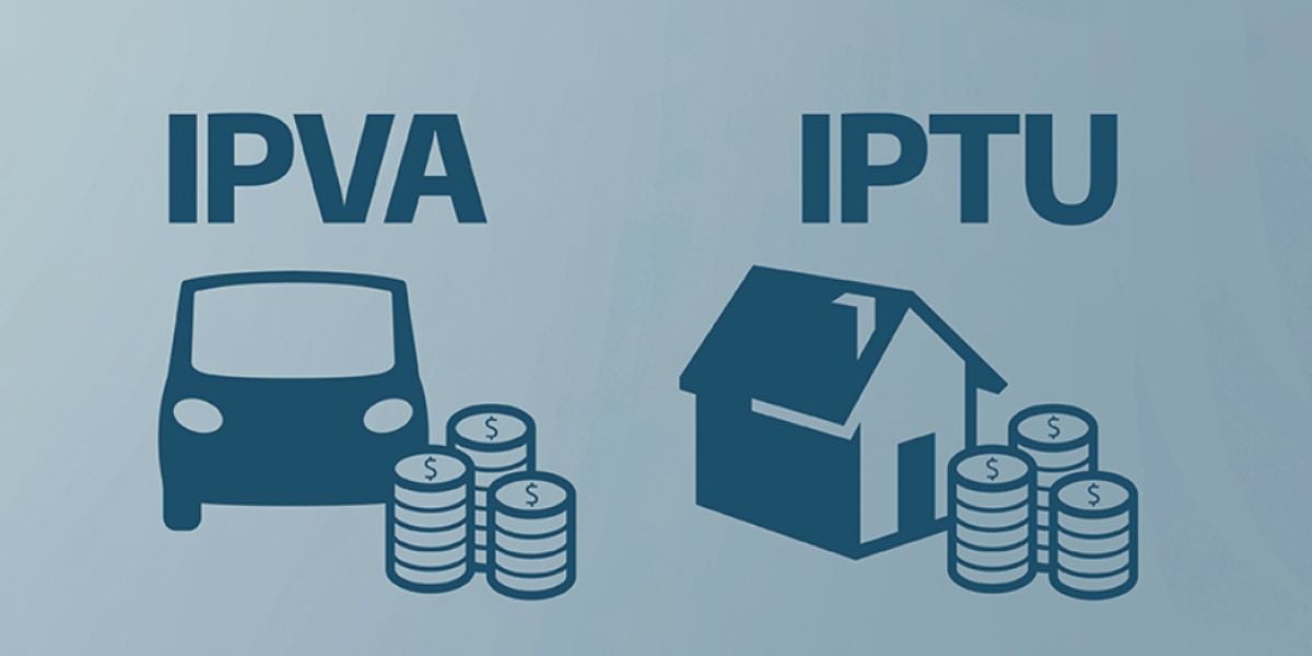 IPTU e IPVA (Foto: Reprodução / Internet)
