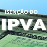 Isenção do IPVA em 2024 - Foto: Internet