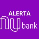 Nubank faz alerta importante (Foto: Internet)