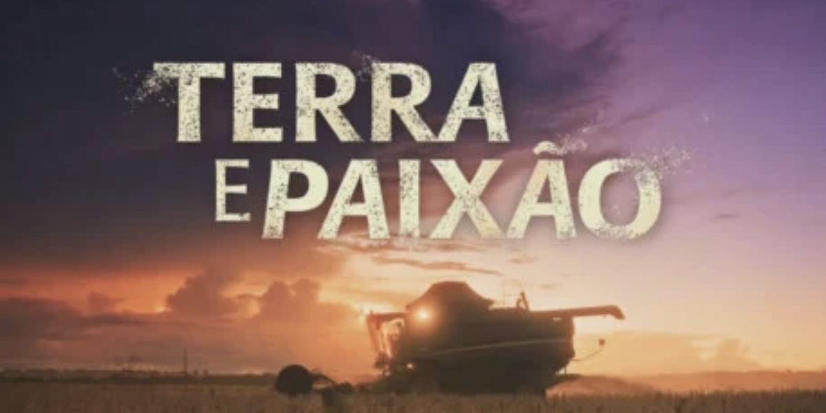 Terra e Paixão, novela Globo (Reprodução/Internet)