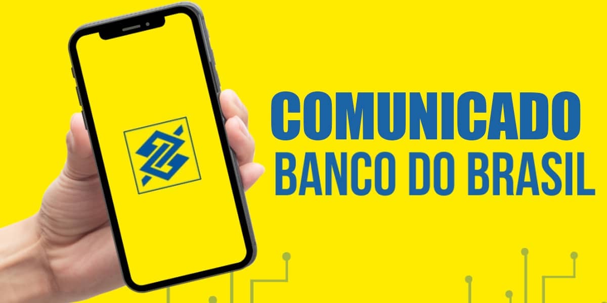 Comunicado do Banco do Brasil (Foto: Reprodução, Montagem - TV Foco)
