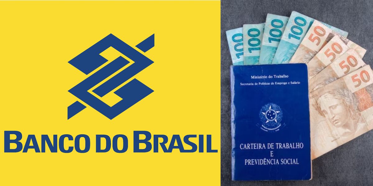 Logo do Banco do Brasil e carteira de trabalho com dinheiro - Foto Reprodução Internet