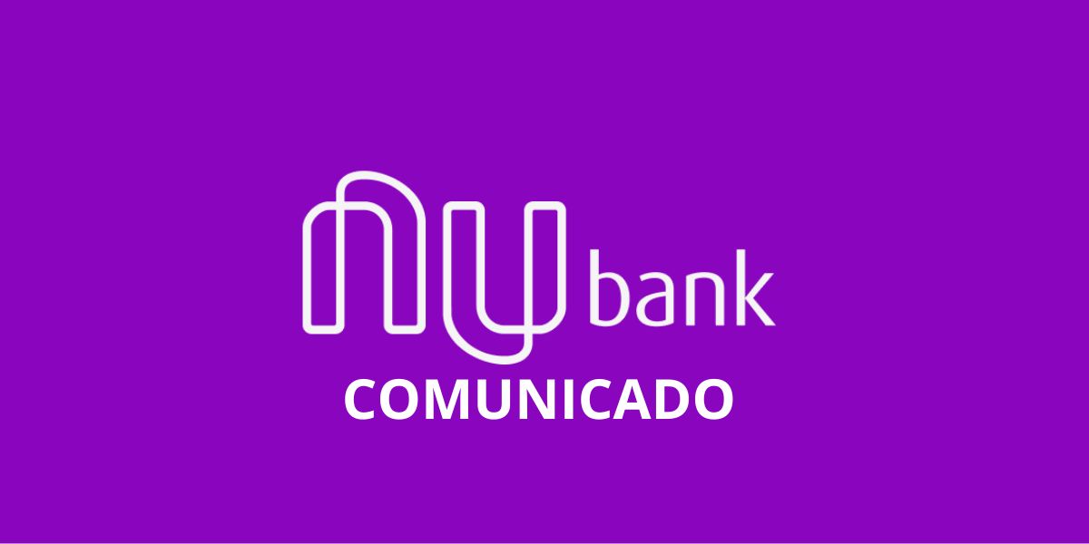 Nubank Emite Comunicado Sobre Pagamento De Multa Aos Clientes