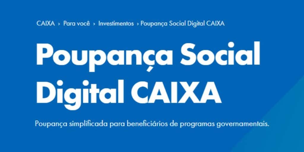 Poupança Social Digital da Caixa é um dos serviços usados do banco (Reprodução: Internet)