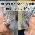 Os melhores cortes de cabelo para mulheres 50+ (Foto: Internet)