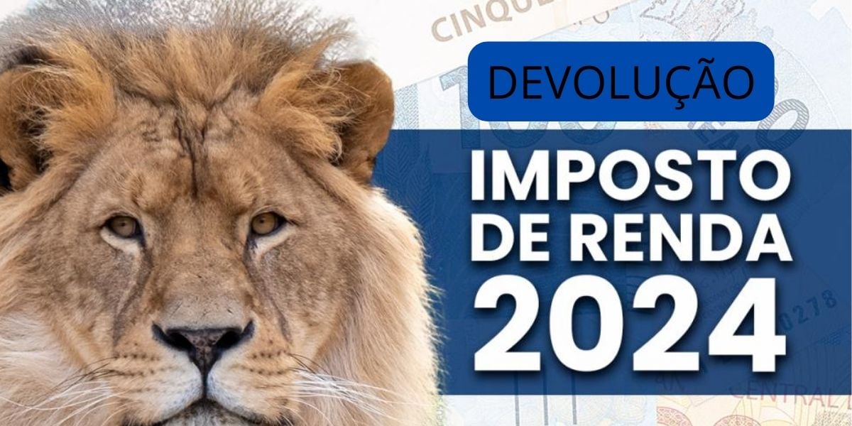 Lista com devolução do Imposto de Renda de 2024 é divulgada