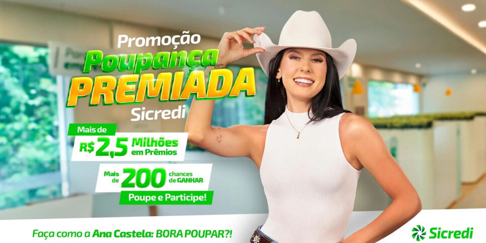 Em 2024, a promoção Poupança Premiada Sicredi ganha destaque com a participação da cantora Ana Castela (Foto: Reprodução - Sicredi)