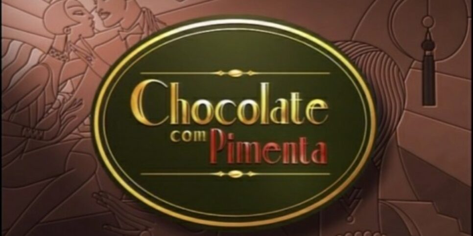 Novela Chocolate com Pimenta - (Foto: Reprodução / Internet)