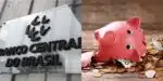 Banco Central Poupança (Foto: Reprodução - Montagem - Tv Foco)