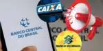 Decreto do Banco Central atinge poupanças da Caixa, BB e mais (Foto: Montagem TV Foco)