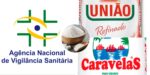 Anvisa retira dos mercados açúcar rival do União e Caravelas (Foto: Reprodução/ Internet)