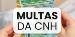 Lei - CNH - Multa (Foto: Reprodução, Montagem - TV Foco)