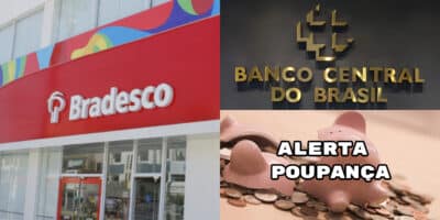 Banco Central faz alerta e Bradesco avisa clientes sobre poupança (Foto: Divulgação)