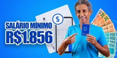 Salário mínimo de R$1.856 (Foto: Reprodução, Acordo Certo, Montagem - TV Foco, Well)