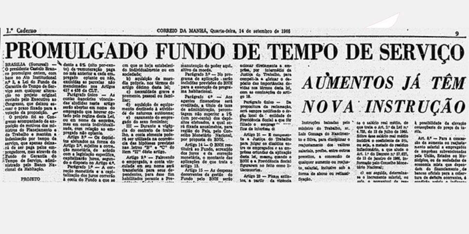 Correio da Manhã noticia em 1966 a promulgação automática da lei do FGTS, após Congresso negar-se a
aprová-la