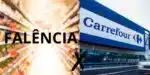 Rede rival N°1 do Carrefour tem falência decretada - Foto: Internet