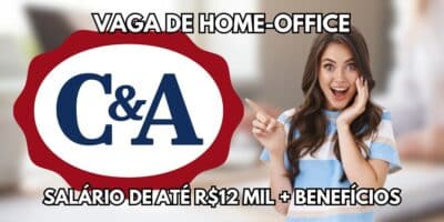 C&A abre vagas de home-office com salário de R$12 mil (Reprodução/Canva/Logo Dowload/Freepik)