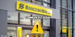 Banco do Brasil emite comunicado urgente (Foto: Montagem)