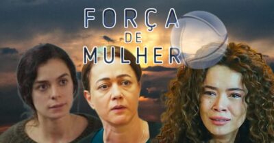 Força de Mulher: Resumo capítulo desta terça (17/09) da novela da Record (Foto: Reprodução/ Record TV/ Montagem TV Foco)