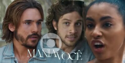 Mania de Você: Resumo do capítulo de terça-feira, 01º de outubro (Fotos: Reprodução/ TV Globo/ Montagem TV Foco)