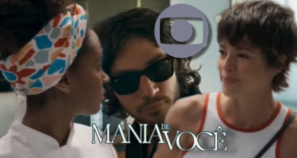 Mania de Você: Resumo do capítulo de sexta0feira, 27 de setembro (Fotos: Reprodução/ Globo/ Montagem TV Foco)