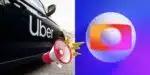 O fim de serviço da Uber confirmado pela Globo (Reprodução: Montagem TV Foco)