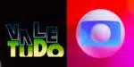 Globo derruba trama original de Vale Tudo com 3 viradas - (Montagem  /TV FOCO)