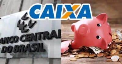 Ordem do Banco Central crava péssima notícia e isso acontecerá com quem tem R$5 mil na poupança Caixa - Foto: Internet